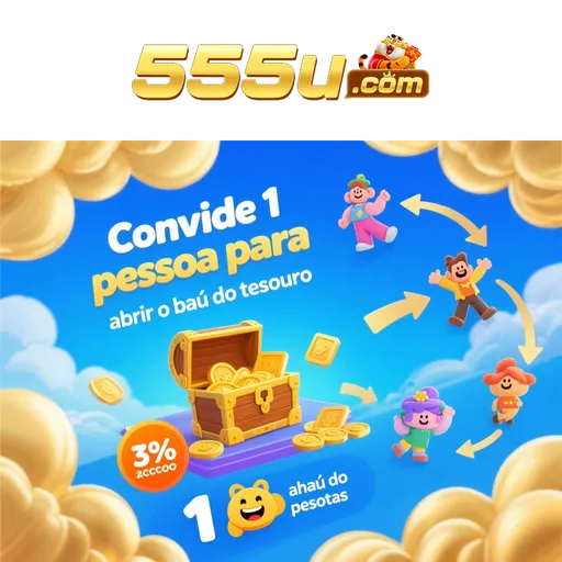 555U Indique amigos para receber um bônus